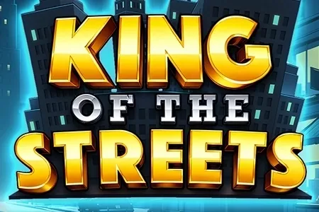 King of the Streets
